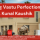 Vastu Shastra,Vastu for Home,Vastu Shastra for Home,Vastu Consultant in Coire,Dr. Kunal Kaushik,Vastu Scientist,Vastu Consultancy Services,Vastu for South Facing Home,Vastu for North Facing House,East Facing House Vastu,West Facing House Vastu,House Vastu Plan,Vastu for Financial Stability,Vastu for Health and Happiness,Vastu for Relationships,Vastu Remedies,Vastu Consultancy in Coire,Online Vastu Services,Energy Scanning Vastu,Geopathic Stress Vastu,Environmental Radiation Vastu,Vastu Shastra Coire,Advanced Vastu Consultant,Vastu Principles,Vastu Tips for Home,Vastu for Building and Renovation,North Facing Home Vastu,South Facing Land Vastu,East Facing House Vastu Shastra,Vastu Consultant Coire,Benefits of Vastu Shastra,Vastu Services Coire,Scientific Vastu Solutions,Vastu Shastra Expert Coire,On-Site Vastu Consultancy